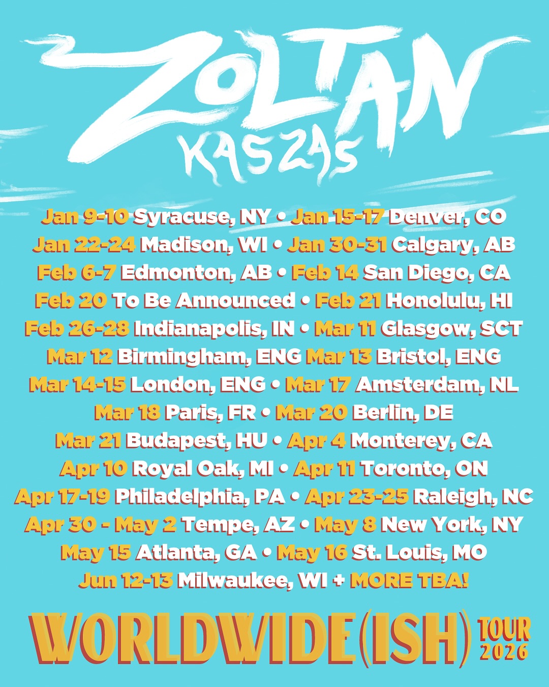 Zoltan Kaszas WORLDWIDE(ish) TOUR Tour Poster 2026